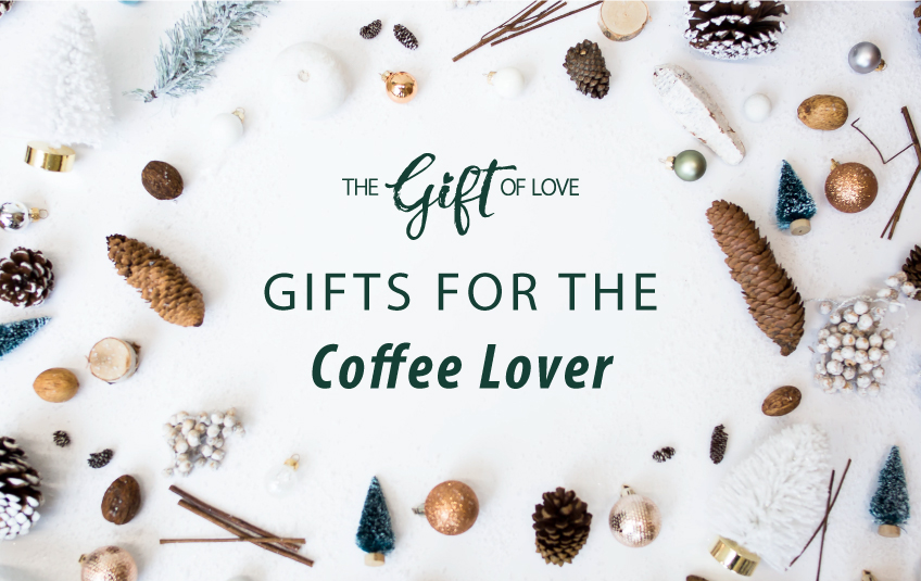 Gifts for the Coffee Lover