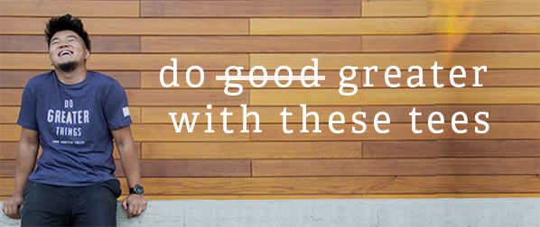 do greater with these tees