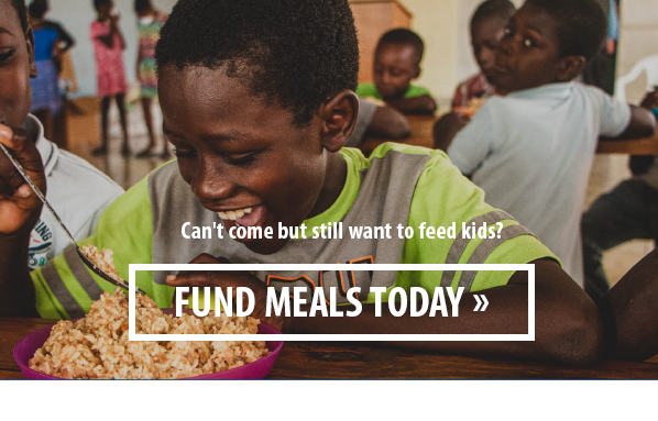 Can't come but still want to feed kids? FUND MEALS TODAY »